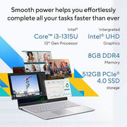ASUS VIVOBOOK 15, LIGHT WEIGHT LAPTOP, 13TH GEN, INTEL CORE I3 - 1315U (8GB/512GB/INTEL UHD GRAPHICS/39.62 CMS (15.6) FHD/WIN 11 HOME) X1504VA - NJ320WS - SWIFT PERIPHERALS90NB14G2-M00010