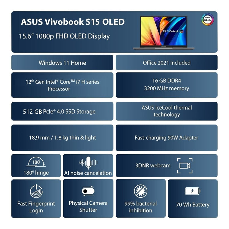 ASUS VIVOBOOK S15 OLED 2022, 15.6 INCH 39.62 CM FHD OLED, INTEL CORE EVO I7 - 12700H 12TH GEN, (16GB RAM/512GB SSD), K3502ZA - L701WS + WT300 MOUSE (BLACK) - SWIFT PERIPHERALS90NB0WK1-M00410