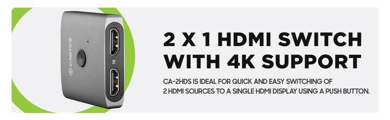 Cadyce CA - 2HDS 2 x 1 HDMI Switch with 4K support - SWIFT PERIPHERALSCA-2HDS